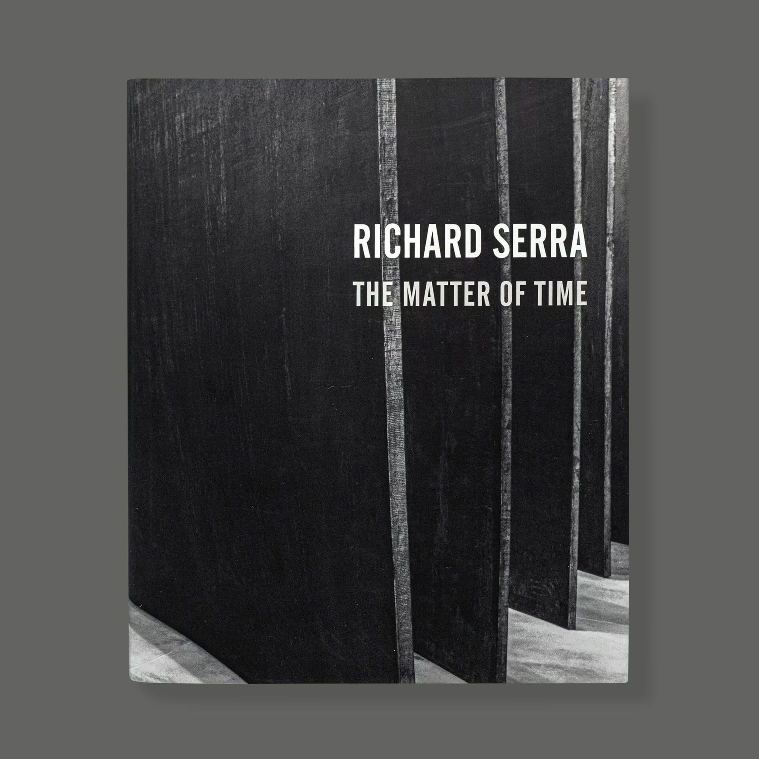 Richard Serra: The Matter of Time