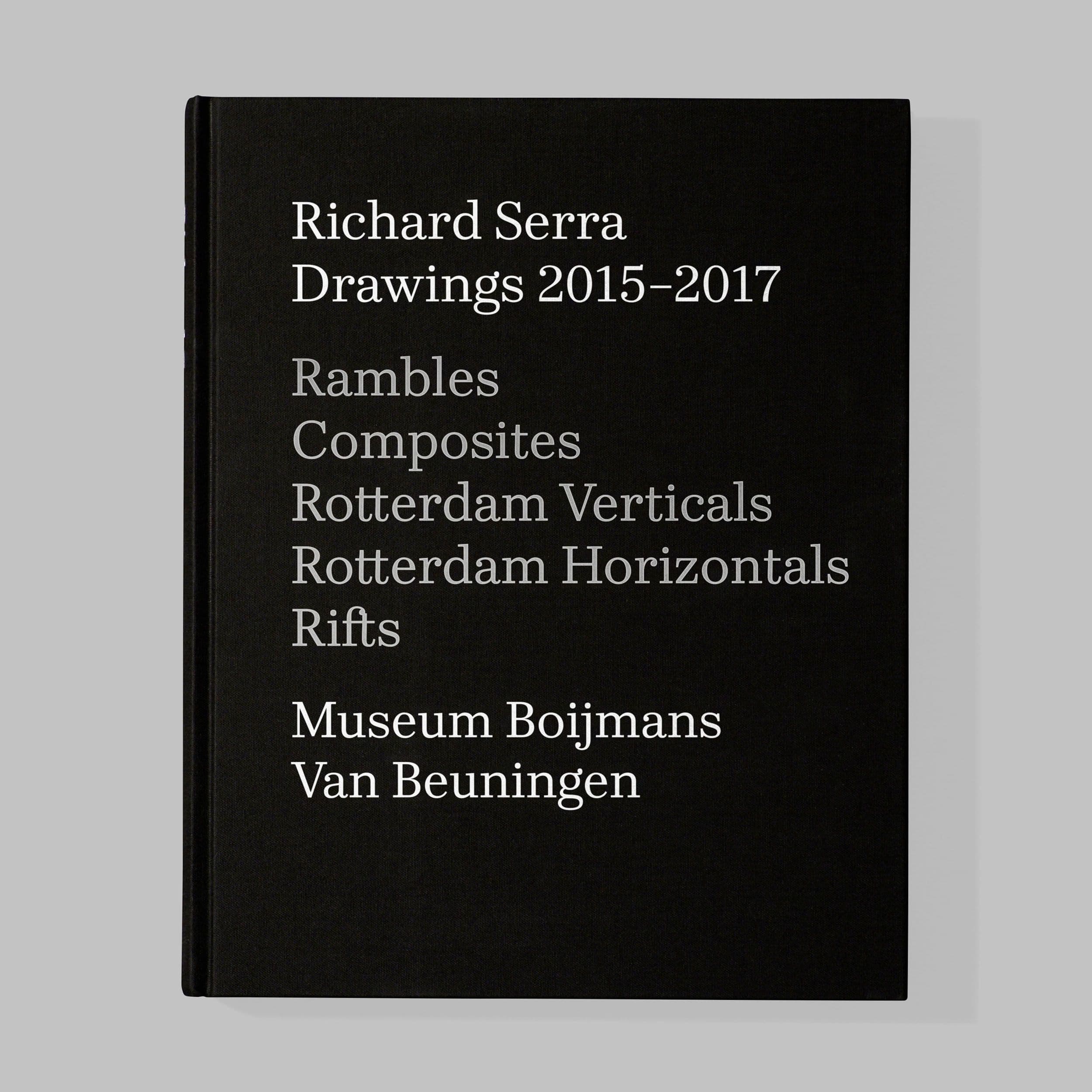 Richard Serra: Drawings 2015–2017